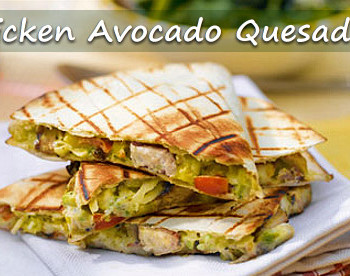 chicken avocado quesadilla