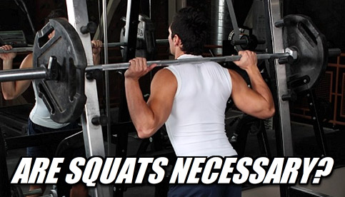 are squats necessary
