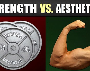 strength vs aesthetics